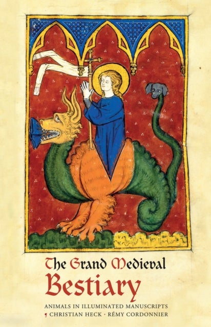 Bilde av The Grand Medieval Bestiary (dragonet Edition) Av Christian Heck