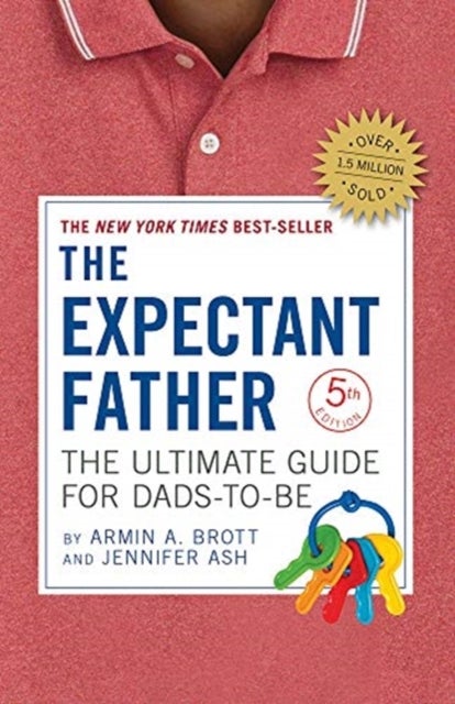 The Expectant Father - The Ultimate Guide for Dads-to-Be