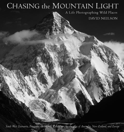 Chasing the Mountain Light - A Life Photographing Wild Places