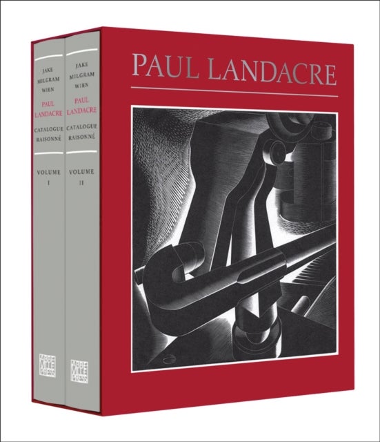 Paul Landacre: California Hills, Hollywood, and the World Beyond - A Catalogue Raisonne