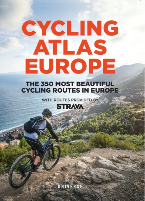 Cycling Atlas Europe - The 350 Most Beautiful Cycling Trips in Europe