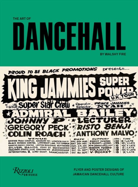 The Art of Dancehall - Posters and Flyers of Soundsystem Culture