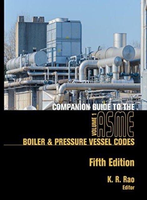 Bilde av Companion Guide To The Asme Boiler And Pressure Vessel And Piping Codes, Volume 1