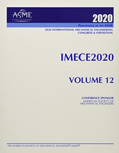 Bilde av Proceedings Of The Asme 2020 International Mechanical Engineering Congress And Exposition (imece2020 Av Asme