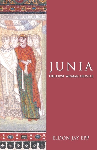 Junia - The First Woman Apostle