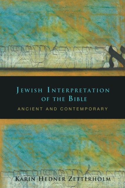 Jewish Interpretation of the Bible - Ancient and Contemporary