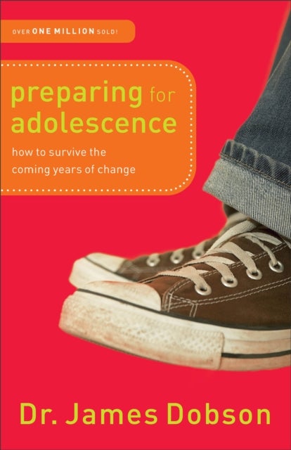 Bilde av Preparing For Adolescence ¿ How To Survive The Coming Years Of Change Av Dr. James Dobson