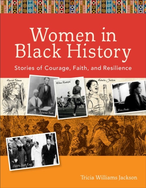 Bilde av Women In Black History - Stories Of Courage, Faith, And Resilience Av Tricia Williams Jackson