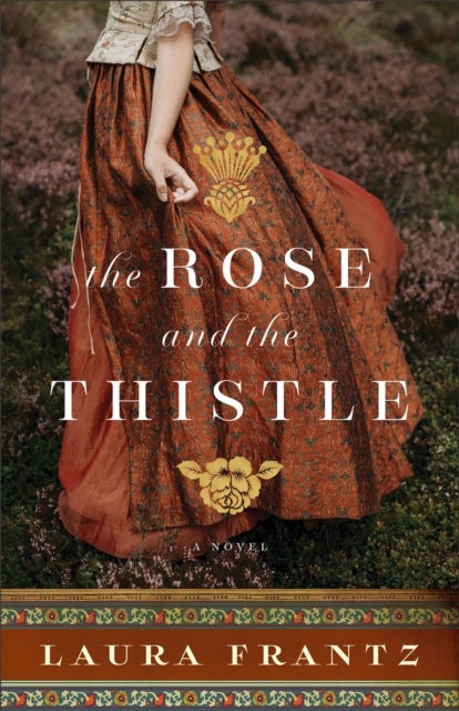 Bilde av The Rose And The Thistle ¿ A Novel Av Laura Frantz