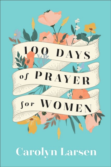 Bilde av 100 Days Of Prayer For Women Av Carolyn Larsen