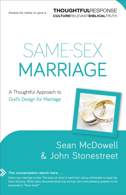 Bilde av Same-sex Marriage - A Thoughtful Approach To God`s Design For Marriage Av Sean Mcdowell, John Stonestreet