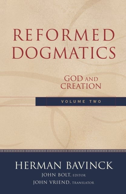 Reformed Dogmatics - God and Creation