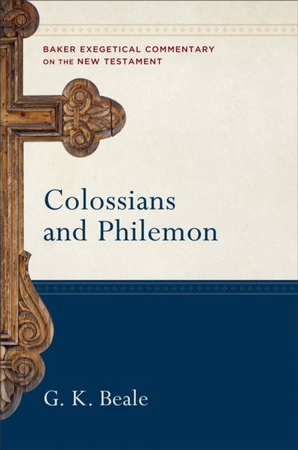Bilde av Colossians And Philemon Av G. K. Beale, Robert Yarbrough, Joshua Jipp