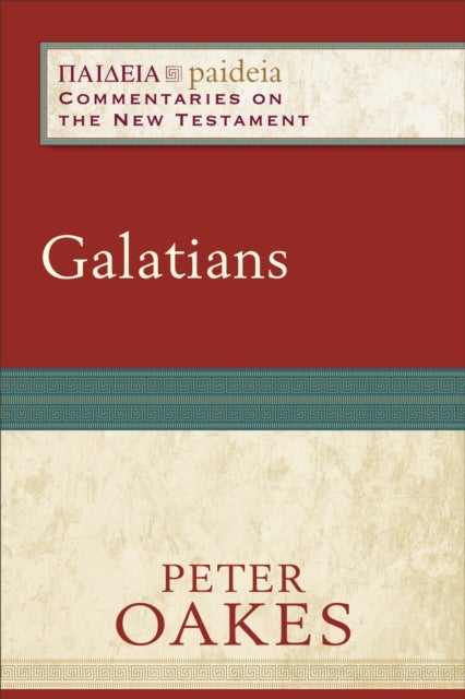 Bilde av Galatians Av Peter Oakes, Mikeal Parsons, Charles Talbert, Bruce Longenecker