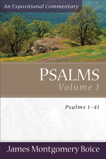 Bilde av Psalms - Psalms 1-41 Av James Montgomer Boice