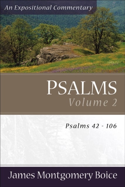 Bilde av Psalms - Psalms 42-106 Av James Montgomer Boice