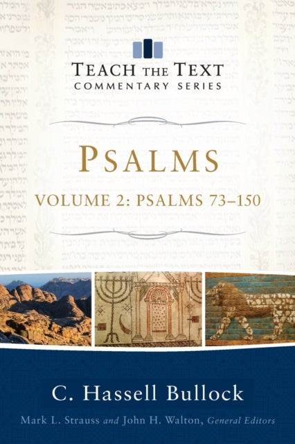 Bilde av Psalms ¿ Psalms 73¿150 Av C. Hassell Bullock, Mark Strauss, John Walton