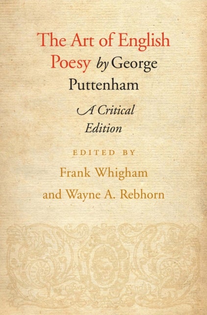 The Art of English Poesy - A Critical Edition