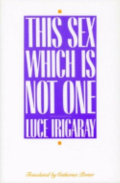 Bilde av This Sex Which Is Not One Av Luce Irigaray