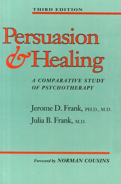 Bilde av Persuasion And Healing Av Jerome D. Md Phd Frank, Julia B. (george Washington University) Frank