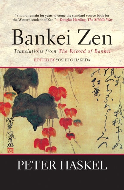 Bankei Zen - Translations from the Record of Bankei