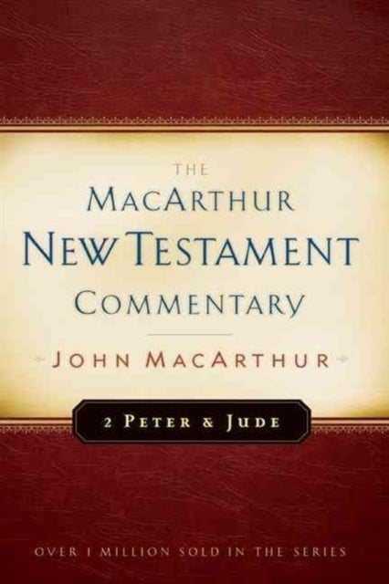 Bilde av 2 Peter And Jude Macarthur New Testament Commentary Av John F. Macarthur