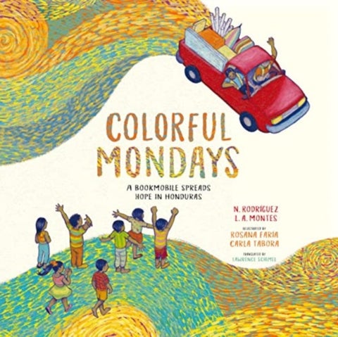 Colorful Mondays - A Bookmobile Spreads Hope in Honduras