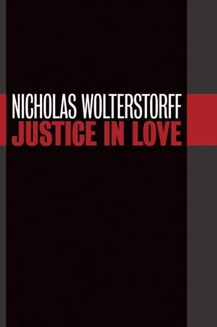 Bilde av Justice In Love Av Nicholas Wolterstorff