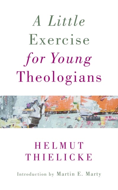 Bilde av Little Exercise For Young Theologians Av Helmut Thielicke