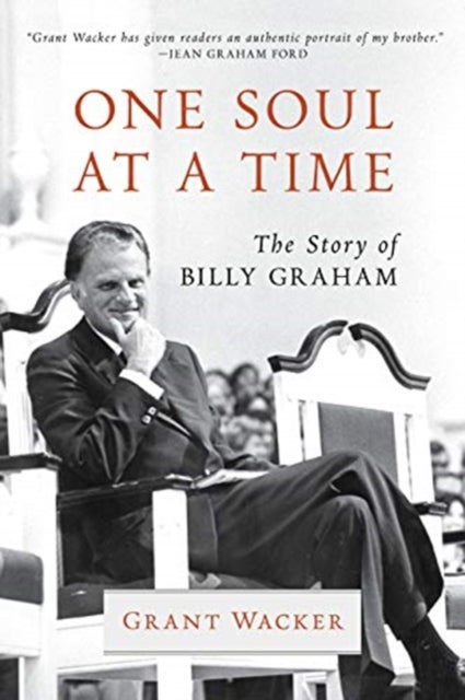 One Soul at a Time - The Story of Billy Graham