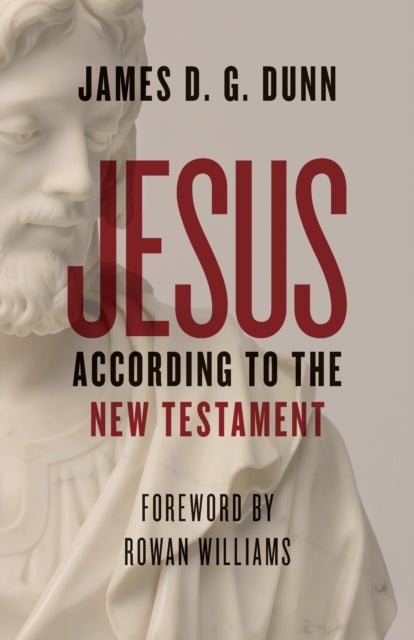 Bilde av Jesus According To The New Testament Av James D. G. Dunn