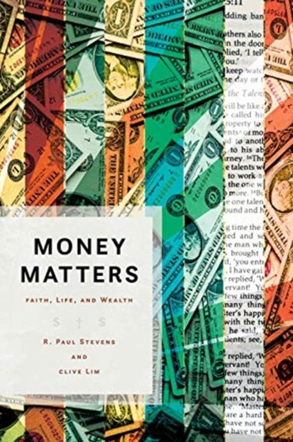 Money Matters - Faith, Life, and Wealth