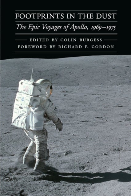 Footprints in the Dust - The Epic Voyages of Apollo, 1969-1975