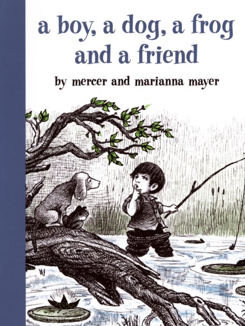 Bilde av A Boy, A Dog, A Frog, And A Friend Av Mercer Mayer, Marianna Mayer