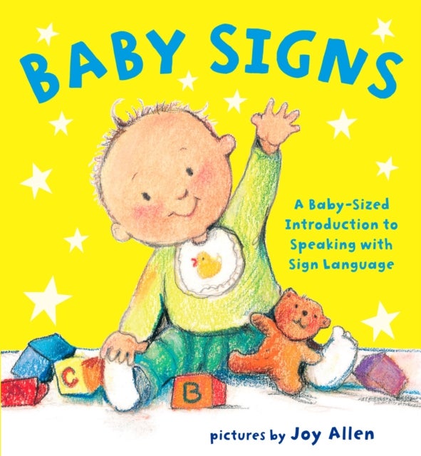 Baby Signs - A Baby-Sized Introduction to Speaking with Sign Language