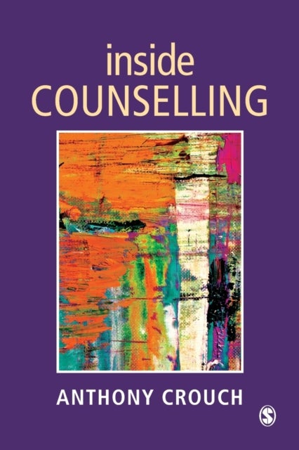 Inside Counselling - Becoming and Being a Professional Counsellor