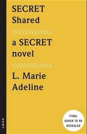 SECRET Shared - A SECRET Novel