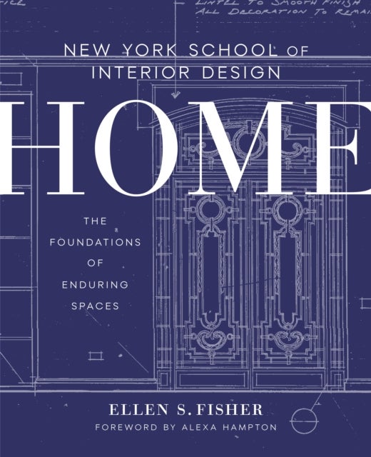 Bilde av New York School Of Interior Design: Home Av Ellen S. Fisher, Jen Renzi