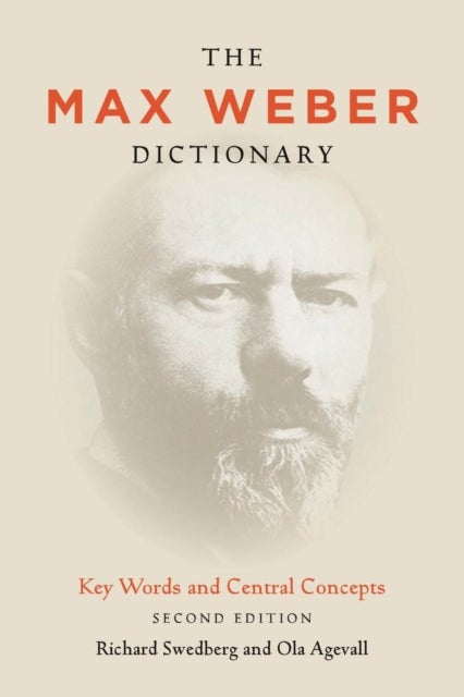 The Max Weber Dictionary - Key Words and Central Concepts, Second Edition