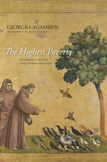 The Highest Poverty - Monastic Rules and Form-of-Life