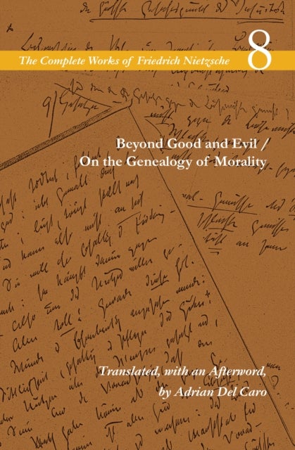 Beyond Good and Evil / On the Genealogy of Morality - Volume 8