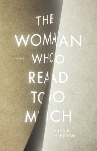 The Woman Who Read Too Much - A Novel