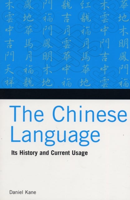 Chinese language - Its History and Current Usage