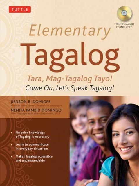 Elementary Tagalog - Tara, Mag-Tagalog Tayo! Come On, Let's Speak Tagalog! (Online Audio Download Included)