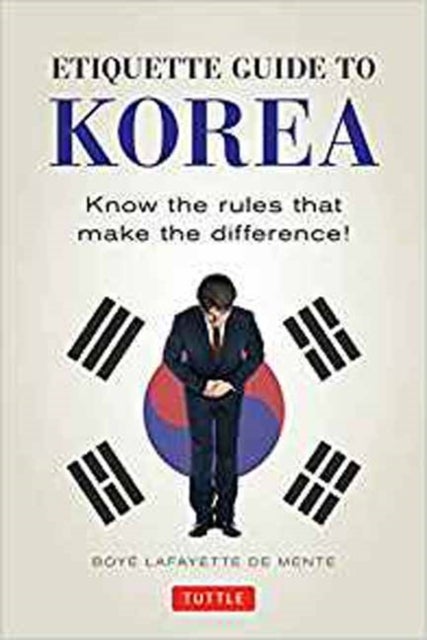 Etiquette Guide to Korea - Know the Rules that Make the Difference!