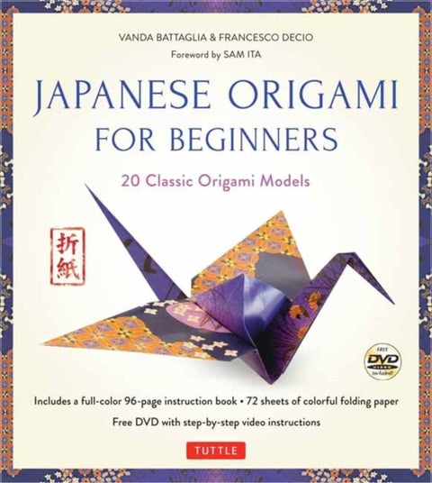 Japanese Origami for Beginners Kit - 20 Classic Origami Models: Kit with 96-page Origami Book, 72 Origami Papers and Instructional DVD: G