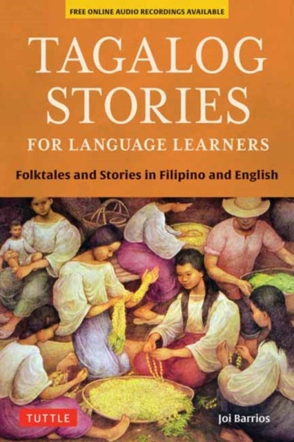 Tagalog Stories for Language Learners - Folktales and Stories in Filipino and English (Free Online Audio)