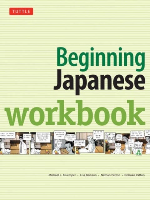Bilde av Beginning Japanese Workbook Av Michael L. Kluemper, Lisa Berkson, Nathan Patton, Nobuko Patton