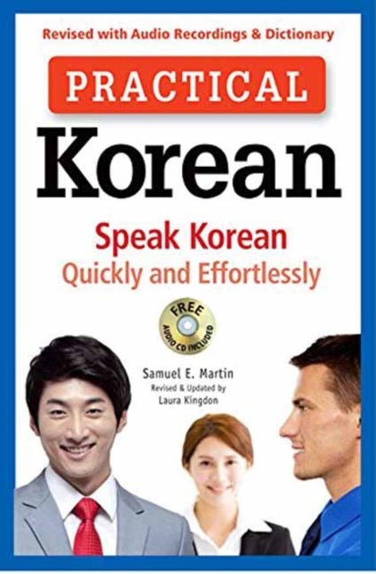 Practical Korean - Speak Korean Quickly and Effortlessly (Revised with Audio Recordings & Dictionary)