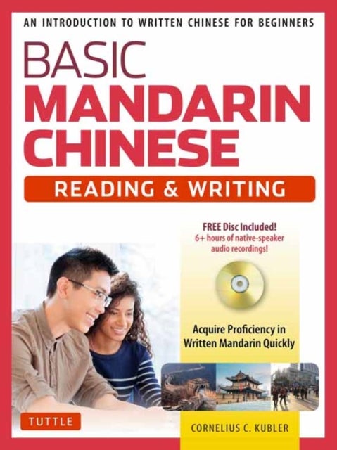Bilde av Basic Chinese - Reading &amp; Writing Textbook Av Cornelius C. Kubler